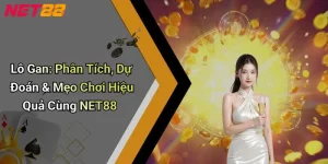 Lô Gan: Phân Tích, Dự Đoán & Mẹo Chơi Hiệu Quả Cùng NET88