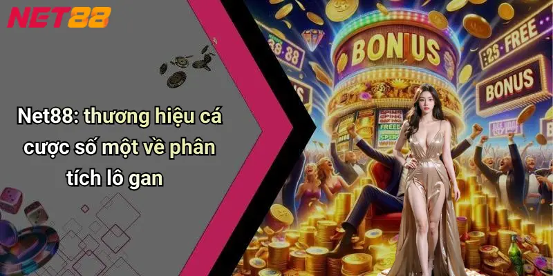 Net88: thương hiệu cá cược số một về phân tích lô gan
